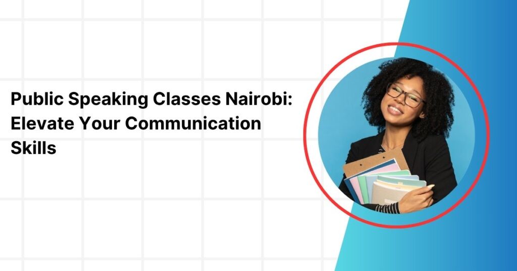 Public Speaking Classes Nairobi
